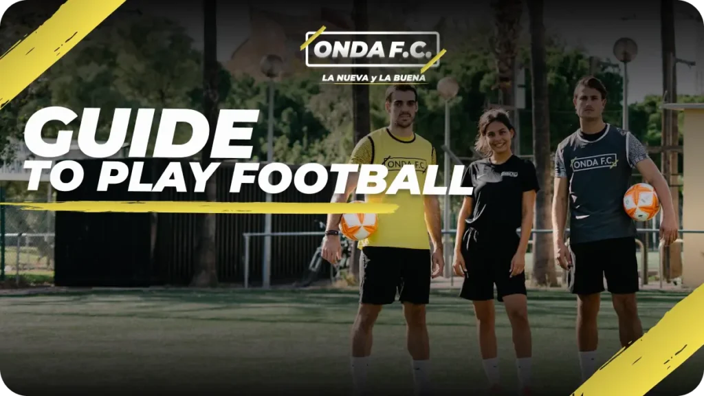 Beginners Guide to playing football in Valencia with mixed-level players meeting on a local pitch
